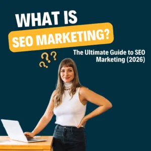 Beginner-friendly guide explaining what SEO marketing is and how to use it to drive sales and business growth